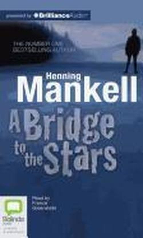 Cover for Henning Mankell · A Bridge to the Stars (Hörbok (CD)) [Unabridged edition] (2012)
