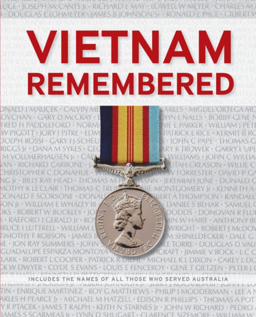 Vietnam Remembered: including the names of all of those who served - Gregory Pemberton - Editor - Books - New Holland Publishers - 9781760796020 - August 15, 2025