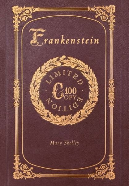 Cover for Mary Shelley · Frankenstein (100 Copy Limited Edition) (Hardcover Book) (2019)