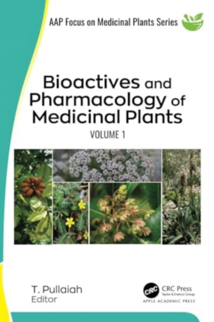 Bioactives and Pharmacology of Medicinal Plants -  - Książki - Apple Academic Press Inc. - 9781774911020 - 26 sierpnia 2024