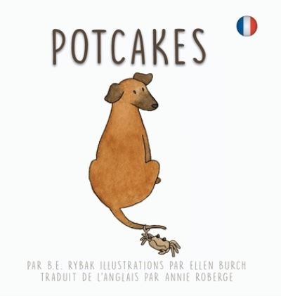 Cover for B E Rybak · Potcakes (Hardcover Book) (2019)