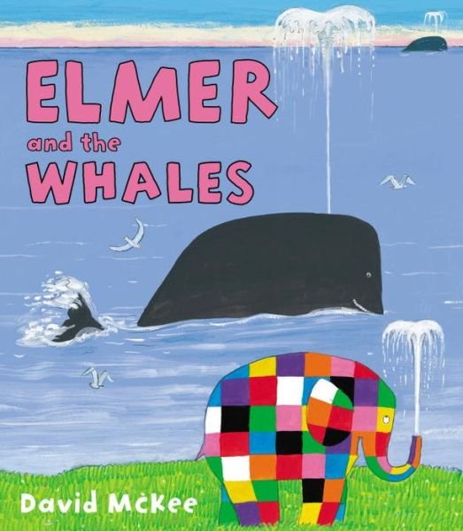 Cover for David McKee · Elmer and the Whales - Elmer Picture Books (Paperback Bog) (2014)