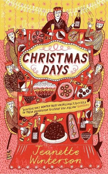 Cover for Jeanette Winterson · Christmas Days: 12 Stories and 12 Feasts for 12 Days (Paperback Bog) (2018)