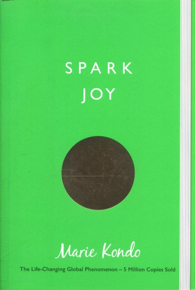 Cover for Marie Kondo · Spark Joy: An Illustrated Guide to the Japanese Art of Tidying (Paperback Book) (2017)