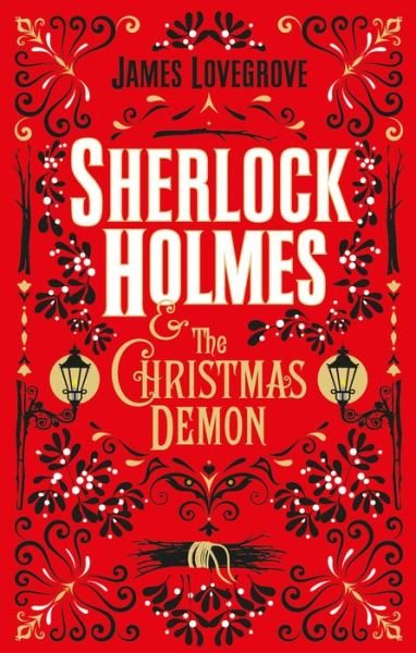 Cover for James Lovegrove · Sherlock Holmes and the Christmas Demon (Innbunden bok) (2019)