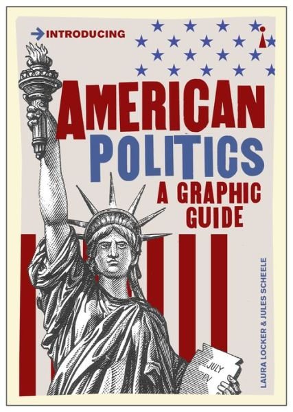 Cover for Laura Locker · American Politics: A Graphic Guide - Graphic Guides (Paperback Bog) (2020)