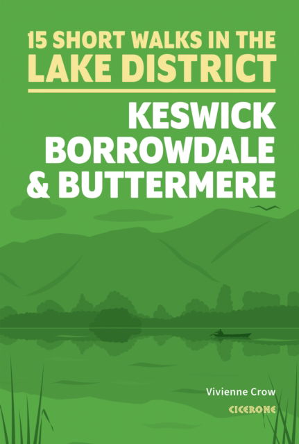Cover for Vivienne Crow · Short Walks in the Lake District: Keswick, Borrowdale and Buttermere (Paperback Bog) (2024)