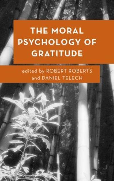 Cover for Robert Roberts · The Moral Psychology of Gratitude - Moral Psychology of the Emotions (Hardcover bog) (2019)