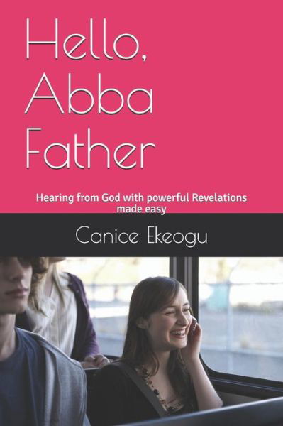 Cover for Canice Ekeogu · Hello, Abba Father (Paperback Book) (2019)