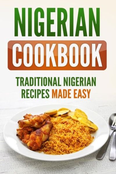 Cover for Grizzly Publishing · Nigerian Cookbook (Paperback Book) (2019)