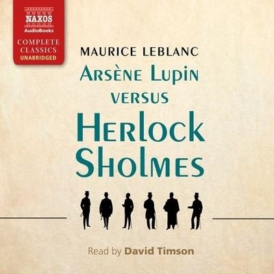 Cover for Maurice Leblanc · Arsene Lupin Versus Herlock Sholmes (CD) (2020)