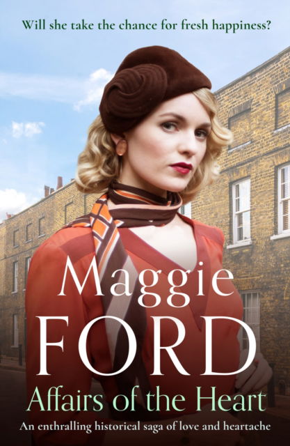 Cover for Maggie Ford · Affairs of the Heart: An enthralling historical saga of love and heartache - The Lett Family Sagas (Paperback Book) (2022)