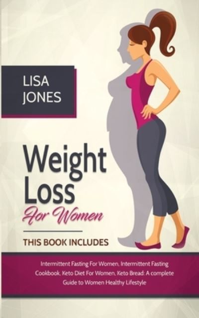 Weight Loss For Women - Lisa Jones - Books - 17 Books Ltd - 9781801206020 - December 1, 2020