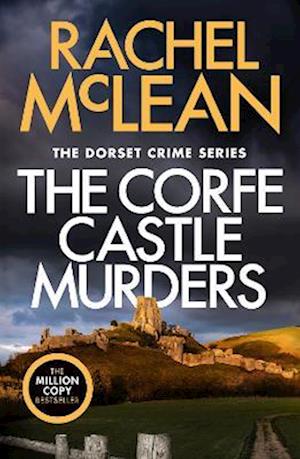 Cover for Rachel McLean · The Corfe Castle Murders - Dorset Crime (Taschenbuch) [2 New edition] (2024)