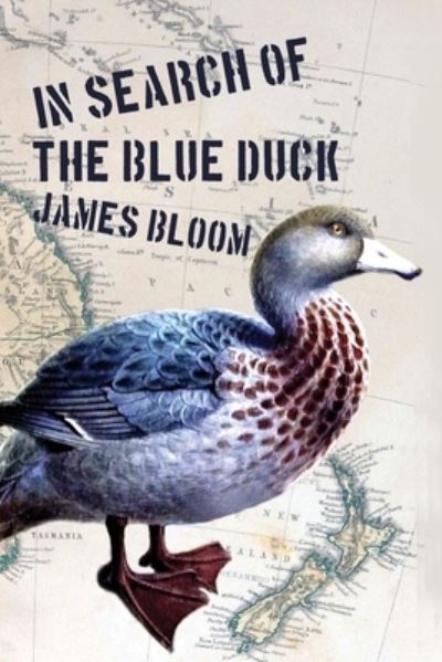 Cover for James Bloom · In In Search of the Blue Duck (Paperback Book) (2021)