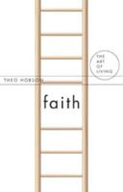 Cover for Theo Hobson · Faith - The Art of Living (Paperback Book) (2009)