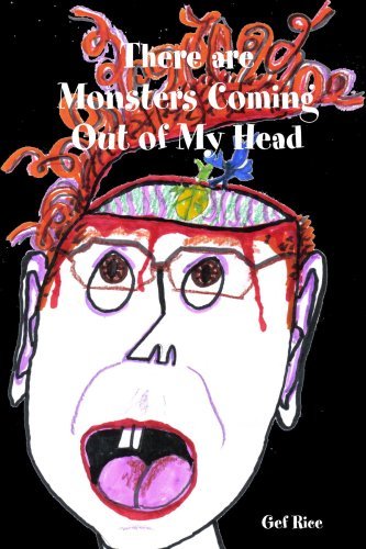 Cover for Gef Rice · There Are Monsters Coming out of My Head (Paperback Bog) (2006)