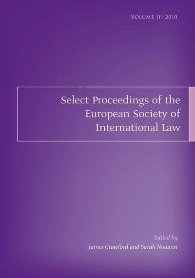 Cover for James Crawford · Select Proceedings of the European Society of International Law, Volume 3, 2010 - Select Proceedings of the European Society of International Law (Paperback Book) (2012)