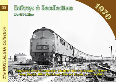 Cover for David Phillips · Railways and Recollections (1970) - Railways &amp; Recollections (Taschenbuch) (2014)