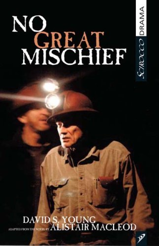 Cover for David Young · No Great Mischief: Adapted from the Novel by Alistair Macleod (Scirocco Drama) (Paperback Book) (2006)