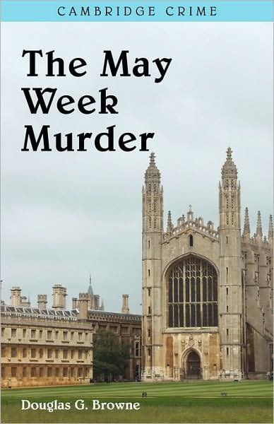 Cover for Douglas G. Browne · The May Week Murders (Taschenbuch) (2007)