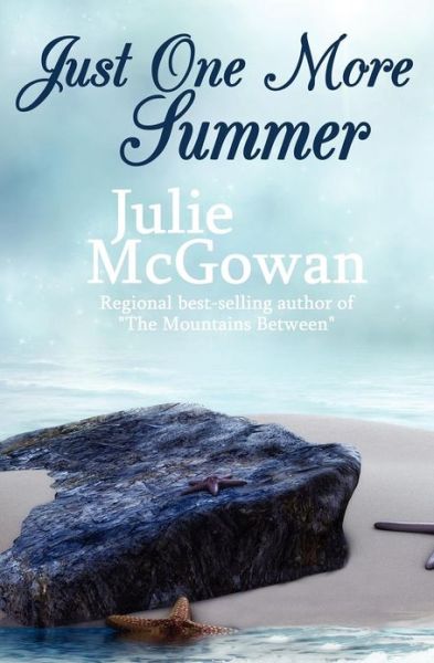 Cover for Julie McGowan · Just One More Summer (Paperback Book) [2 Revised edition] (2012)