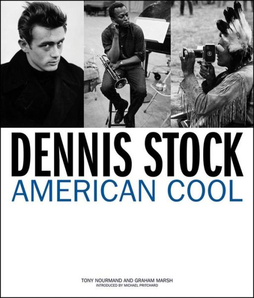 Cover for Tony Nourmand · Dennis Stock: American Cool (Hardcover Book) (2013)