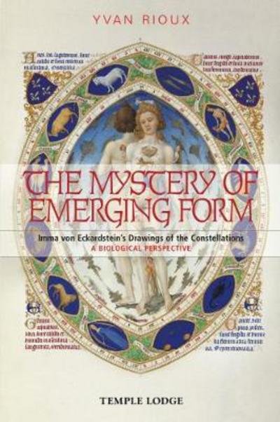 Cover for Yvan Rioux · The Mystery of Emerging Form: Imma Von Eckardstein's Drawings of the Constellations - A Biological Perspective (Paperback Book) (2017)