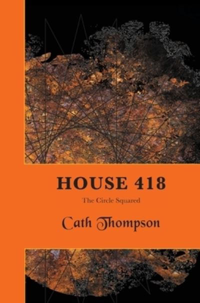 Cover for Cath Thompson · House 418 (Hardcover Book) (2021)