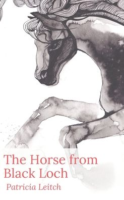 Cover for Patricia Leitch · The Horse from Black Loch (Paperback Book) (2019)