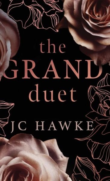 Cover for Jc Hawke · The Grand Duet: Special Edition - Grand Lies &amp; Grand Love (Hardcover bog) (2022)
