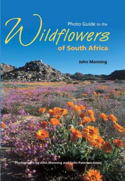 Cover for John Manning · Photo guide to the wildflowers of South Africa (Paperback Book) [Revised edition] (2014)