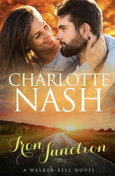 Cover for Charlotte Nash · Iron Junction A Walker-Bell Novel (Paperback Book) (2018)