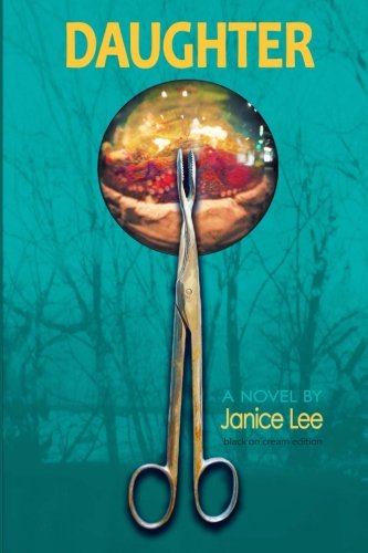 Cover for Janice Lee · Daughter: a Novel (Taschenbuch) (2012)