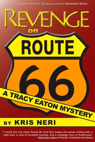 Cover for Kris Neri · Revenge on Route 66: a Tracy Eaton Mystery (Paperback Book) (2013)