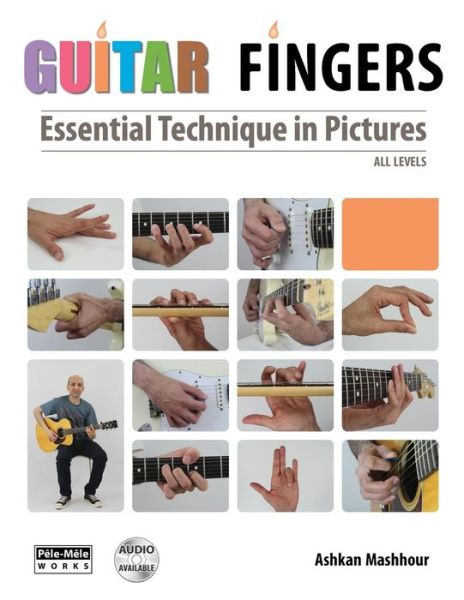 Cover for Ashkan Mashhour · Guitar Fingers: Essential Technique in Pictures (Paperback Book) (2014)