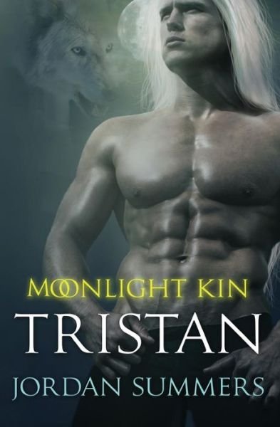 Cover for Jordan Summers · Moonlight Kin 4: Tristan (Taschenbuch) (2014)