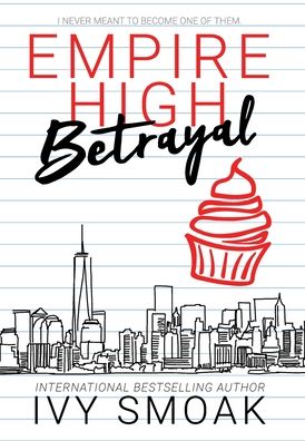 Cover for Ivy Smoak · Empire High Betrayal (Hardcover Book) (2020)