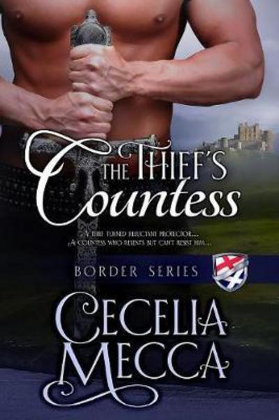 Cover for Cecelia Mecca · The Thief's Countess: Border Series Book 1 - Border (Paperback Book) (2017)