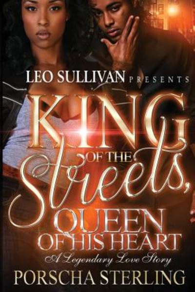 King of the Streets, Queen of His Heart - Porscha Sterling - Kirjat - Sullivan Productions LLC - 9781946789020 - lauantai 18. helmikuuta 2017