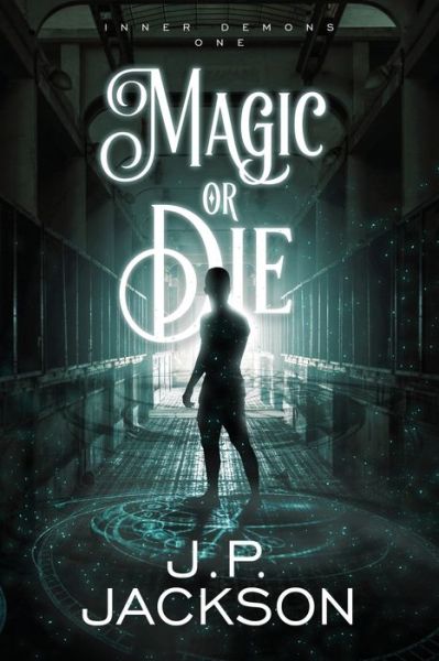 Cover for P Jackson · Magic or Die (Paperback Bog) (2018)