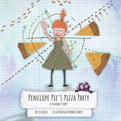 Cover for LIV Buli · Penelope Pie's Pizza Party: A Vizkidz Story - Vizkidz (Paperback Book) (2018)