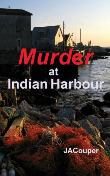 Cover for Ja Couper · Murder at Indian Harbour (Paperback Book) (2018)