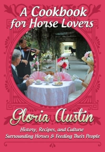 Cover for Gloria Austin · To The Road! A Cookbook: History, Recipes, and Horse Traditions (Paperback Book) (2020)