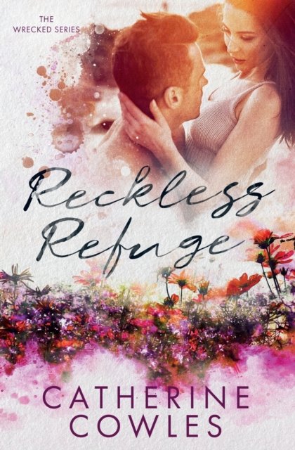 Cover for Catherine Cowles · Reckless Refuge (Taschenbuch) (2021)