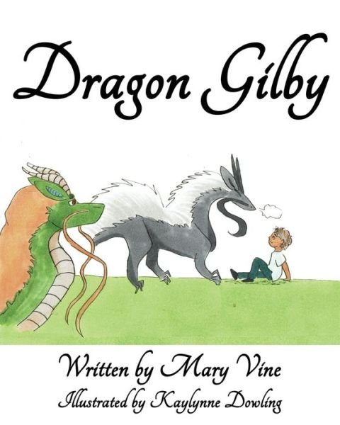 Cover for Mary Vine · Dragon Gilby (Paperback Book) (2020)