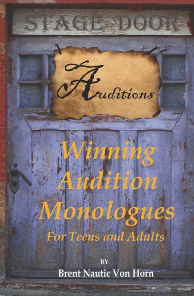 Cover for Von Horn Brent Nautic Von Horn · Winning Audition Monologues (Paperback Book) (2022)