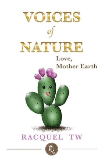 Cover for Racquel V Tristan Weinstein · Voices of Nature -Love, Mother Earth (Paperback Book) (2020)