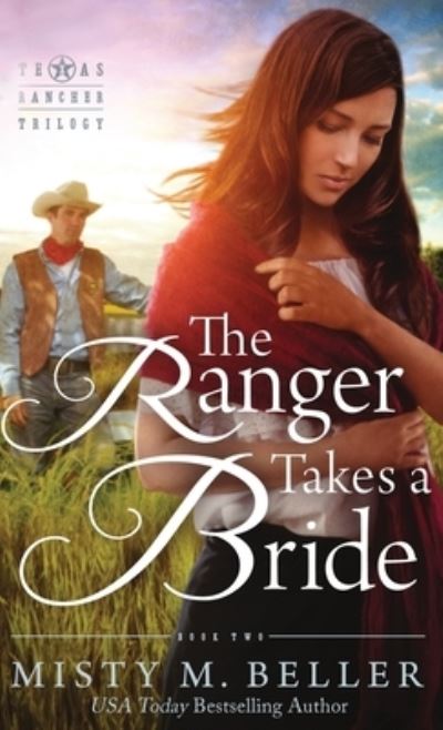 Cover for Misty M Beller · The Ranger Takes a Bride (Hardcover Book) (2015)