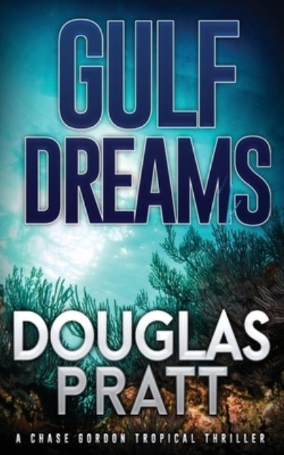 Cover for Douglas Pratt · Gulf Dreams (Book) (2023)